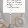 white candles. 10 Mind-Blowing Ways Mindfulness Changes Your Brain and Appearance